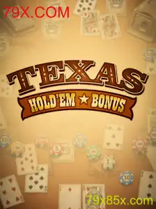 Descubra o Jogo de Cartas Texas Hold'em Bonus e as Novidades de 79X.COM